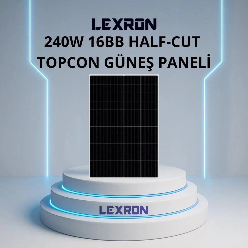 Lexron 240W 16BB Half-Cut Topcon Güneş Paneli